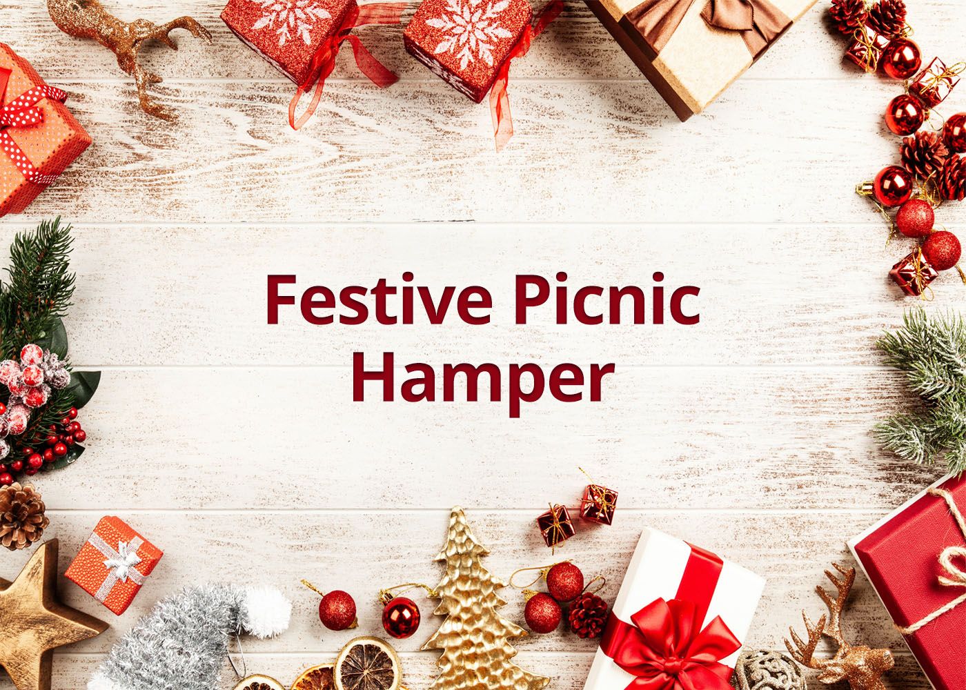 Festive Picnic Hamper – serves 8